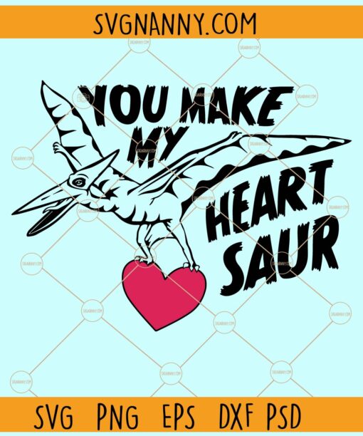 You make my heart saur SVG, Love heart svg, Valentine Dinosaur SVG, Dinosaur Valentine Svg