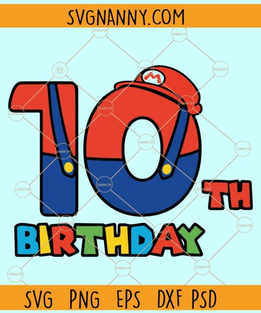 10th Birthday Mario Bros svg, Tenth Mario Bros svg,  super Mario Birthday svg