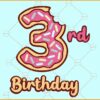 3rd Donuts Birthday Svg, Third birthday svg, Birthday Donut party svg