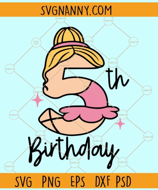 5th Birthday ballet svg, Fifth Ballerina birthday svg