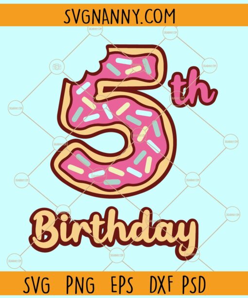 5th Donuts Birthday Svg, Fifth birthday svg, Birthday Donut party svg,  Donuts Birthday Svg