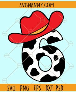 6th Birthday cowboy svg, 6th birthday cowboy svg, Cow number svg, Cow print svg