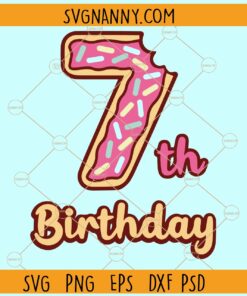 7th Donuts Birthday Svg, Seventh birthday svg, Birthday Donut party svg,  Donuts Birthday Svg