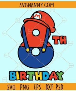 8th Birthday Mario Bros svg, Eighth Mario Bros svg,  super Mario Birthday svg, Birthday Mario Bros svg