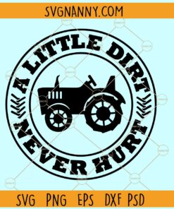 A little dirt never hurt svg, Toddler Svg, Boy Svg, Dirt Svg, Kid Svg