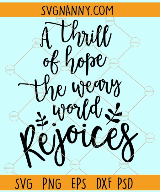 A thrill of hope the weary would rejoice svg, Christmas Nativity Svg, Merry Christmas Svg