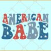 American Babe SVG, Retro American Babe SVG, 4th of July SVG