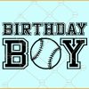 Baseball Birthday Boy Baseball SVG, Baseball Birthday Svg, Birthday Boy Svg, Baseball Svg