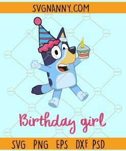 Birthday girl Bluey bandit svg, Bluey Birthday Party svg, Bluey Birthday Girl Party svg