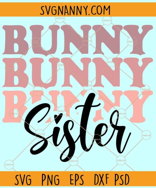 Bunny sister svg, Funny Easter svg, Easter bunny svg, Easter svg