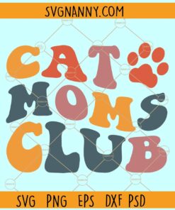 Cat Moms Club SVG, Retro Cat Moms Club SVG, Wavy font svg, Cat mama svg