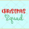 Christmas squad svg, Christmas crew SVG, Christmas svg, Christmas sign svg, Christmas svg file