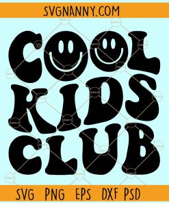 Cool Kids Club SVG, Wavy letters svg, Smiley face svg, Cool kids Club Kids Shirt svg, Kids Shirt Svg