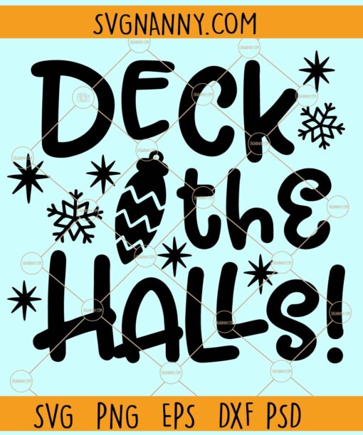 Deck and the Halls SVG,  Christmas svg, Christmas sign svg, Happy Holidays png, Christmas svg file