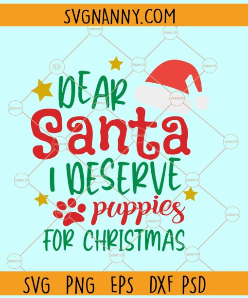 Deer santa I deserve puppies for Christmas svg, Christmas svg, Christmas sign svg