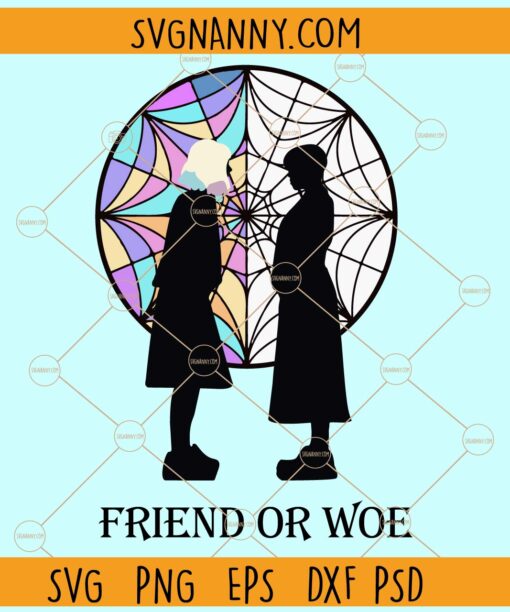 Friend Or Woe svg, New 2022 TV Series Svg, Horror Movies Svg, Trending TV Show Svg