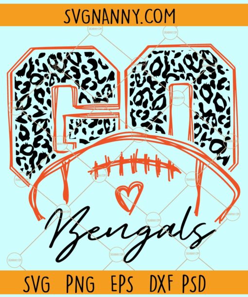 Go Bengals Leopard print SVG, Bengals Mascot SVG, Team spirit svg, Bengals svg, Bengals svg file