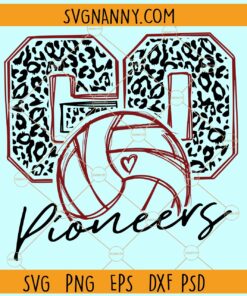 Go Pioneers Volleyball SVG, Pioneers Mascot SVG, Team spirit svg, Pioneers svg, Pioneers svg file