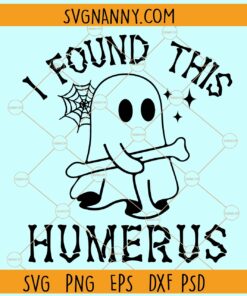 I Found This Humerus SVG, Ghost svg, Funny Halloween Svg, Halloween clipart svg