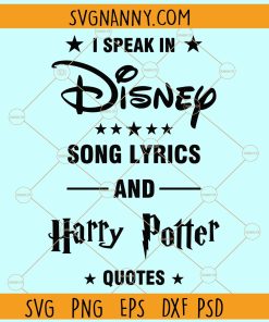 I speak in stitch Song lyrics and Harry potter quotes svg, Magic Wizard Svg, Hp Love svg 