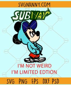I’m Not Weird I’m Limited Edition Mickey SVG, Mickey mouse svg, Funny quote svg