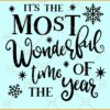 It's the most wonderful time of the year svg, Christmas sign svg, Happy Holidays png