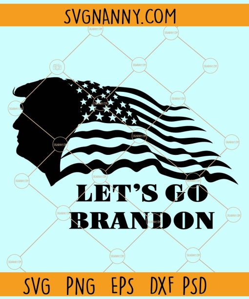 Lets go Brandon US Flag svg, Trump Supporter Svg, FJB Svg, USA Flag Svg,  Merica svg