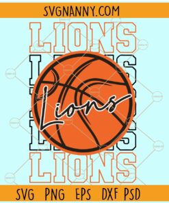 Lions Basketball SVG, Stacked Lions Basketball SVG, Lions Mascot SVG, Team spirit svg, Lions svg