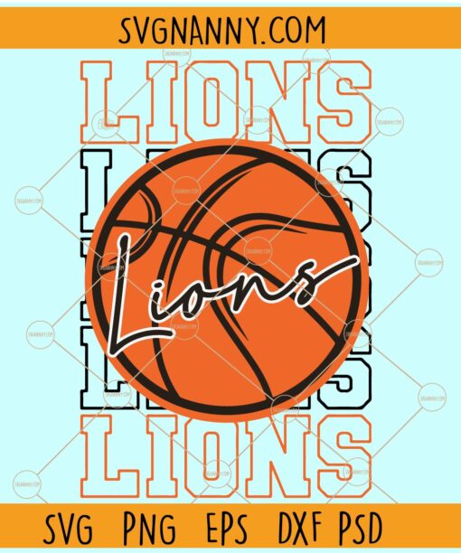 Lions Basketball SVG, Stacked Lions Basketball SVG, Lions Mascot SVG, Team spirit svg, Lions svg