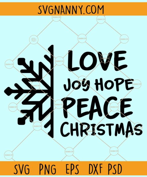 Love joy hope peace Christmas svg, Christmas svg, Christmas svg files, Merry Christmas svg