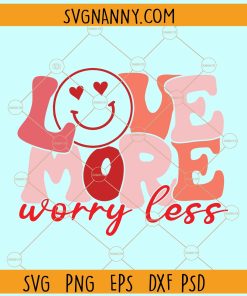 Love more worry less retro smiley svg, Love More Worry Less Retro Valentine's Day Svg
