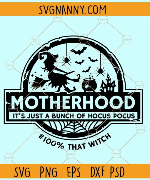 Motherhood Witch SVG, Halloween quotes SVG, Mom life gift svg, Motherhood Witch SVG file