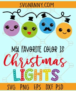 My favorite color is Christmas lights SVG, Christmas lights clipart svg, Christmas svg