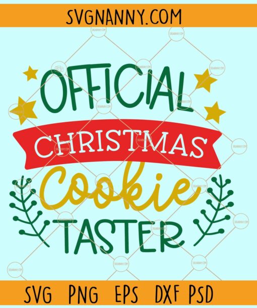 Official Christmas cookie taster svg, Funny  Christmas svg, Christmas svg files, Merry Christmas svg