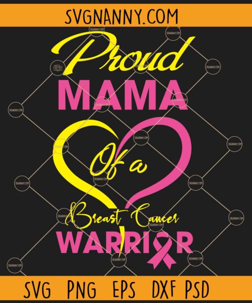 Proud mama of a breast cancer warrior svg, Cancer Svg, Cancer Warrior Svg, Breast Cancer Awareness Svg