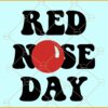 Red nose day SVG, Wavy text svg, Red nose svg, Fund Raising svg, Red Nose Day 2023 svg