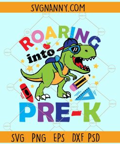 Roaring Pre-K Svg, Dinosaur svg, Pre-K SVG, Roarin' into Pre-K SVG