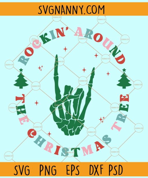 Rockin' around the Christmas Tree SVG, Skeleton rock hand svg. Christmas svg