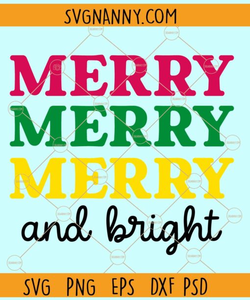 Stacked merry and bright svg, Christmas svg, Christmas svg files, Merry Christmas svg, Christmas shirt svg