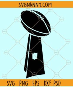 Super Bowl svg, Super Bowl SVG file, Super Bowl clipart svg, Football Super Bowl SVG