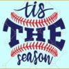 Tis the Season Baseball SVG, baseball lover svg, softball lover svg, sports svg, baseball svg