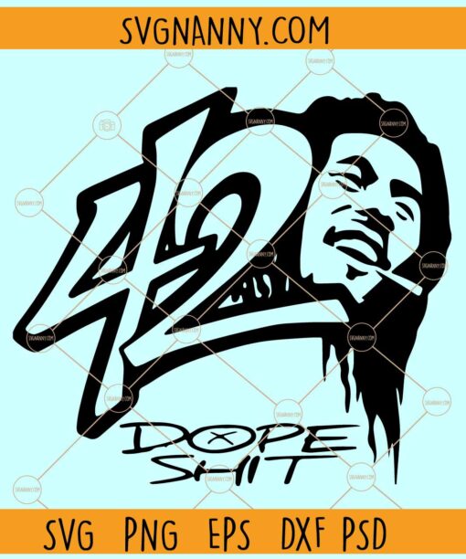 420 SVG file, Bob Marley svg, 420 svg, Weed Svg, Marijuana SVG, 420 Cannabis Svg
