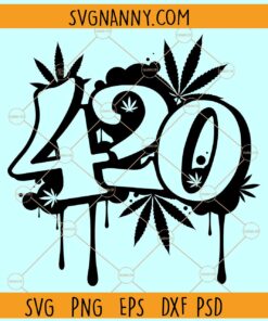 420 weed drip SVG, 420 svg, Weed Svg, Marijuana SVG, 420 Cannabis Svg