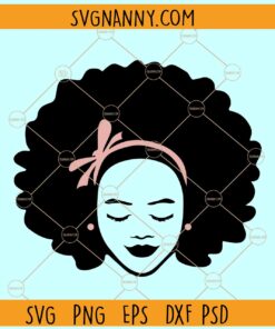 African American Afro Woman SVG, Afro Hair svg, Black Girl Magic SVG, Black woman SVG