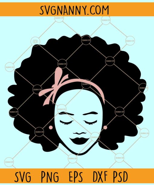 African American Afro Woman SVG, Afro Hair svg, Black Girl Magic SVG, Black woman SVG