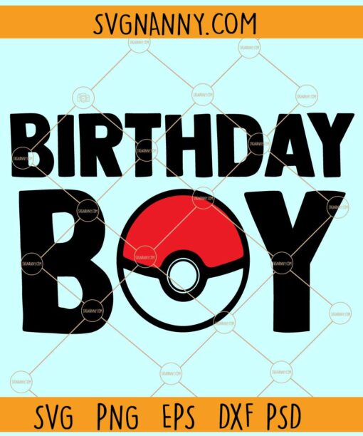 Birthday Boy Poke Ball SVG, Pokemon Birthday svg, Pokemon Birthday png
