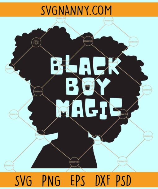 Black boy magic SVG, Black Child Svg, Black History Month Svg, Black Boy Svg