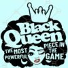 Black queen most powerful piece in the game svg file, Black queen svg, Black girl magic svg
