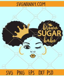 Brown sugar babe svg, Afro Puffs svg, Black Woman Dope Svg, Black Girl Magic Svg