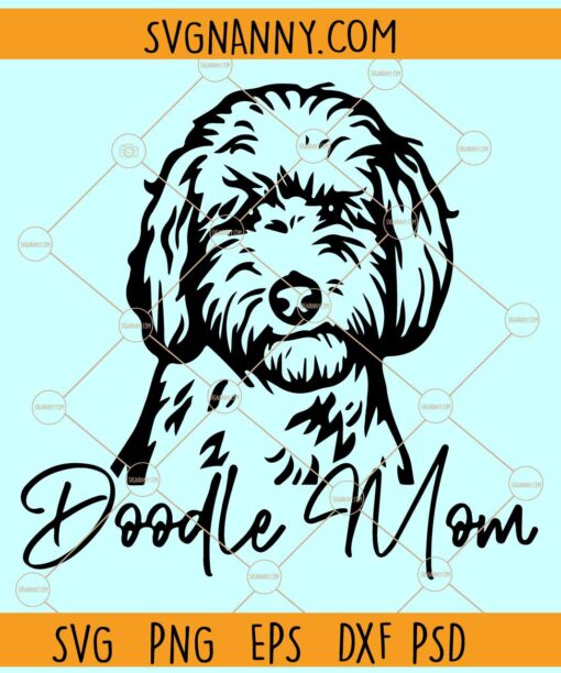 Doodle Mom svg, Golden Doodle Mom svg, Dog Breeds svg, Labradoodle svg